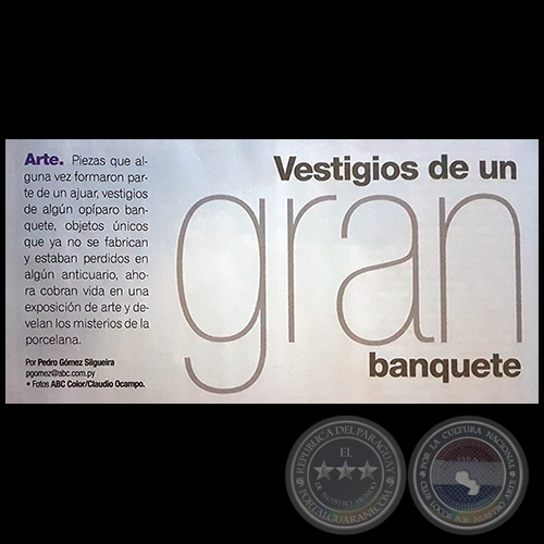 Vestigios de un gran banquete - Por PEDRO GÓMEZ SILGUEIRA - Domingo, 17 de Setiembre de 2017